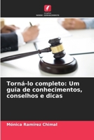 Torná-lo completo: Um guia de conhecimentos, conselhos e dicas (Portuguese Edition) 6207630548 Book Cover