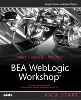 BEA WebLogic Workshop: Developing Java Web Service (Kick Start) 0672324172 Book Cover