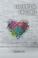 Laberinto de emociones (Spanish Edition) 2598669894 Book Cover