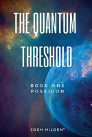 The Quantum Threshold Book One: Positron B0GW1C3VNL Book Cover