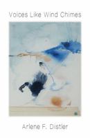 Voices Like Wind Chimes 162229601X Book Cover