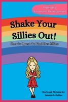 Shake Your Sillies Out!: Chevi's Quest To Find Her Sillies. B0BXN5TSFJ Book Cover