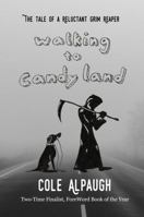 Walking to Candy Land 0998267007 Book Cover