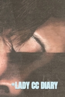 Lady CC Diary: 2 Decades of Pages on Life's Growing Shelf of Memories B0C2SM66D1 Book Cover