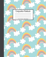 Composition Notebook: 7.5x9.25, Wide Ruled Colorful Rainbow and White Clouds 1676893164 Book Cover