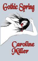 Gothic Spring 0998169722 Book Cover