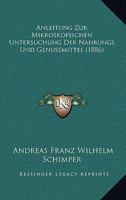 Anleitung zur mikroskopischen Untersuchung der Nahrungs- und Genussmittel 1144202914 Book Cover