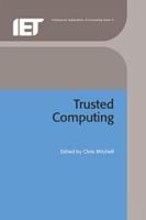 Trusted Computing (Professional Applications of Computing) (Professional Applications of Computing) 0863415253 Book Cover