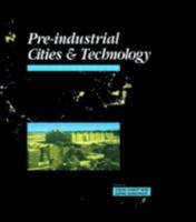 Pre-industrial Cities (Cities & Technology) 0415200768 Book Cover