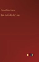 Kept for the Master's Use 3368633775 Book Cover