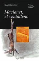 Macianet, el ventallenc 8479354798 Book Cover
