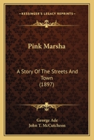 Pink Marsh: A Story of the Streets and Town 1018261109 Book Cover