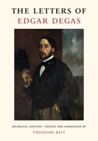The Letters of Edgar Degas 0998817511 Book Cover