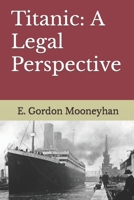 Titanic: A Legal Perspective B0C6VSX1NH Book Cover