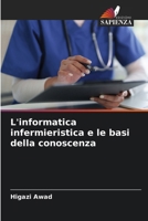 L'informatica infermieristica e le basi della conoscenza (Italian Edition) 6630006704 Book Cover