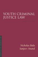 Youth Criminal Justice Law, 3/E 1552213161 Book Cover