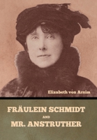 Fräulein Schmidt and Mr. Anstruther B0C4WX4NVN Book Cover