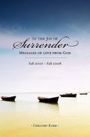 In The Joy of Surrender: Messages of Love from God 1439260834 Book Cover