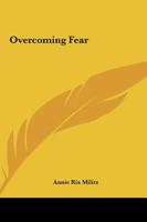 Overcoming Fear 1425339506 Book Cover