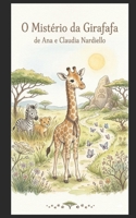 O Mistério da Girafafa (Portuguese Edition) B0FBGSJL78 Book Cover