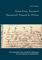 Novum Forum Nuwenmart Neuenmarckt  Neumark bei Weimar: Eine Kleinstadt in der Geschichte Thüringens bis zum Ende des 19. Jahrhunderts 3744887774 Book Cover