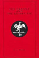 The Grapple and the Guinea Pig 1494823071 Book Cover