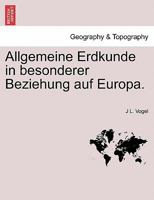 Allgemeine Erdkunde In Besonderer Beziehung Auf Europa 1178782751 Book Cover