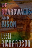 Of Boardwalks and Bison 1096001306 Book Cover