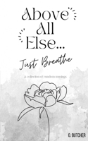 Above All Else.. Just Breathe 9357618201 Book Cover