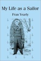 My Life as a Sailor 0595175104 Book Cover