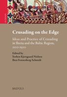 A Storm Against the Infidel: Crusading in the Iberian Peninsula and the Baltic Region 2503548814 Book Cover