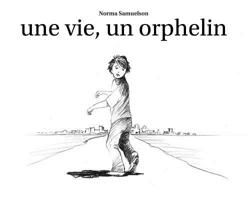 une vie, un orphelin (French Edition) 1732919240 Book Cover