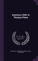 America's Debt to Thomas Paine 1359293078 Book Cover