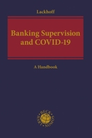 Banking Supervision and Covid-19: A Handbook 1509946012 Book Cover