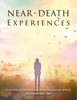 Near-Death Experiences: A Historical Exploration from the Ancient World to the Present Day 178274889X Book Cover