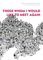 Those Whom I Would Like to Meet Again 1564788598 Book Cover