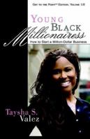 Young Black Millionairess: How to Start a Million Dollar Business 0976768011 Book Cover