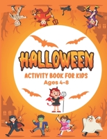 Halloween Activity Book for Kids Ages 4-8: Pumpkin, Math game with spooky cartoon Halloween muffins, Puzzles, Mazes, Coloring, Word Search and More Fun Activities B08K41YHNM Book Cover