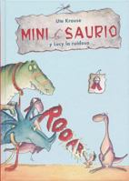 Mini Saurio y Lucy La Ruidosa 8468324930 Book Cover