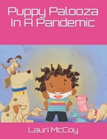 Puppy Palooza In A Pandemic B08N3KQFBL Book Cover
