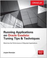 Running Applications on Oracle Exadata: Tuning Tips & Techniques 0071833129 Book Cover