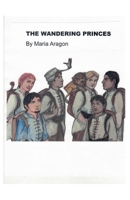 The Wandering Princes 1257056980 Book Cover
