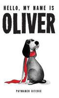 Hello, My Name Is Oliver 1773022504 Book Cover