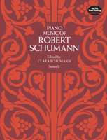 Piano Music of Robert Schumann, Series II 0486214613 Book Cover