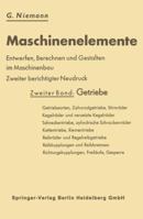 Maschinenelemente: Entwerfen, Berechnen Und Gestalten Im Maschinenbau. Ein Lehr- Und Arbeitsbuch. Erster Band: Grundlagen, Verbindungen, Lager Wellen Und Zubehor 3662233177 Book Cover