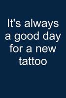 New Tattoo? Always: Notebook for Tattoing Tattoo Lover Artist Inked People 6x9 in Dotted 1093635916 Book Cover