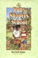 Ruby Slippers School Series (Ruby Slippers School) 0764281542 Book Cover