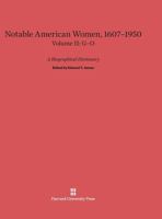 Notable American Women 1607-1950, Volume II: G-O 0674288351 Book Cover