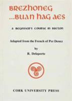 Brezhoneg--Buan Hag AES: A Beginner's Course in Breton 0902561111 Book Cover
