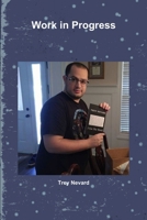 Work in Progress 0359990592 Book Cover